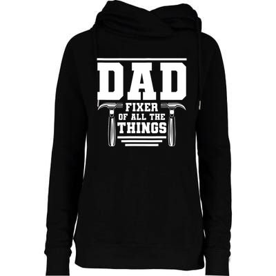 Dad Fixer Of All The Things Handyman Dads Womens Funnel Neck Pullover Hood