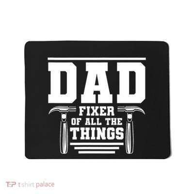Dad Fixer Of All The Things Handyman Dads Mousepad