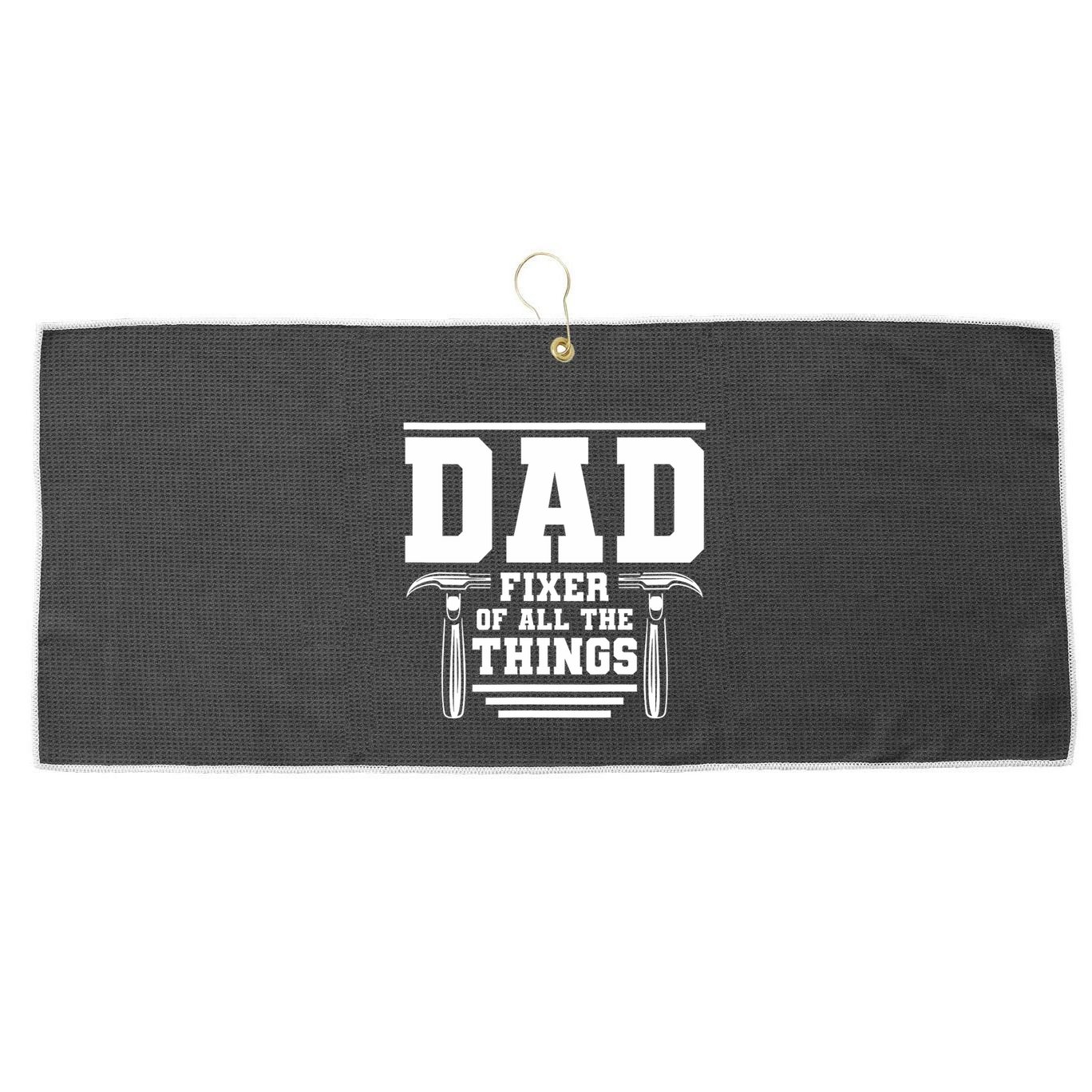 Dad Fixer Of All The Things Handyman Dads Large Microfiber Waffle Golf Towel