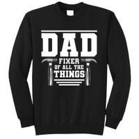 Dad Fixer Of All The Things Handyman Dads Tall Sweatshirt