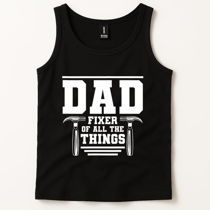 Dad Fixer Of All The Things Handyman Dads Tank Top