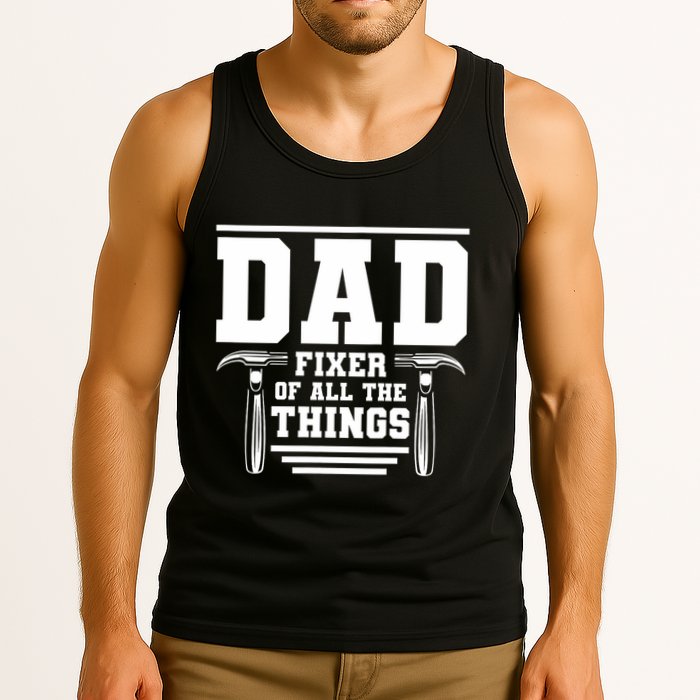 Dad Fixer Of All The Things Handyman Dads Tank Top