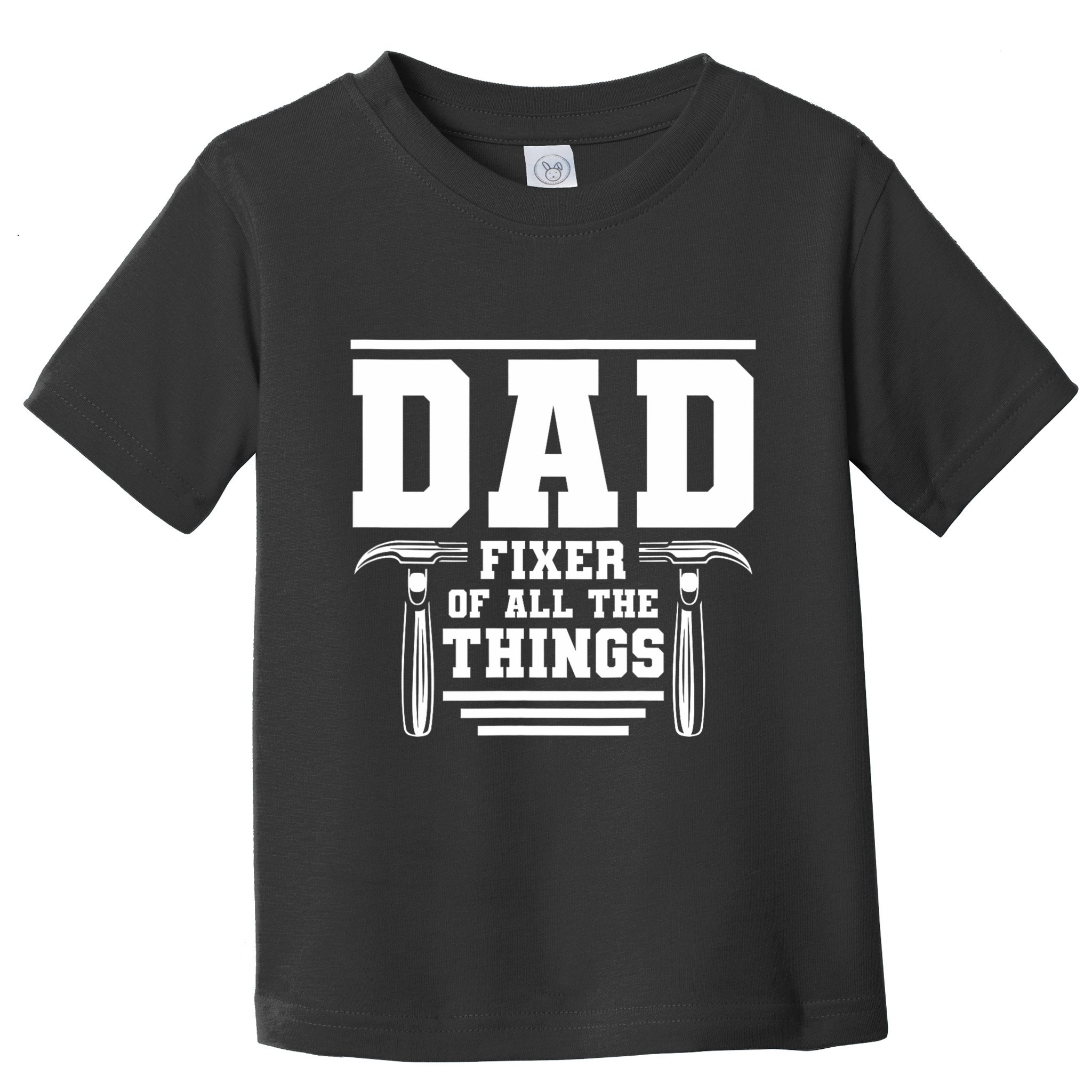 Dad Fixer Of All The Things Handyman Dads Toddler T-Shirt