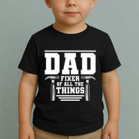Dad Fixer Of All The Things Handyman Dads Toddler T-Shirt