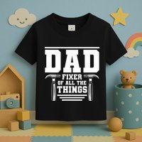 Dad Fixer Of All The Things Handyman Dads Toddler T-Shirt