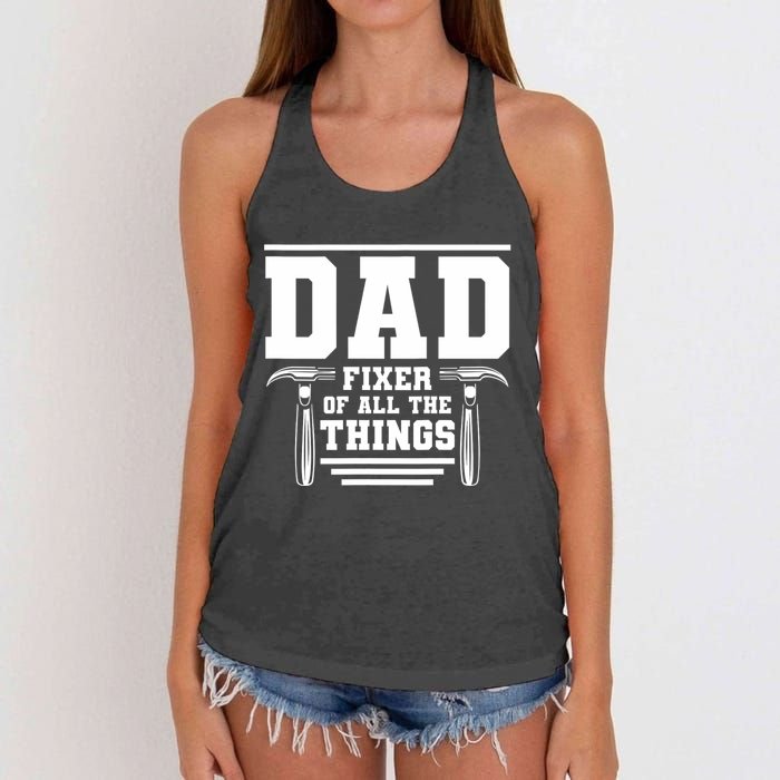 Dad Fixer Of All The Things Handyman Dads Women's Knotted Racerback Tank