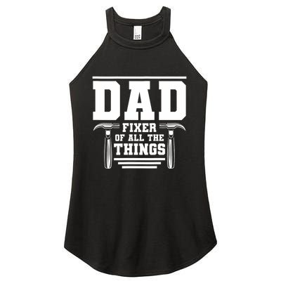 Dad Fixer Of All The Things Handyman Dads Women's Perfect Tri Rocker Tank