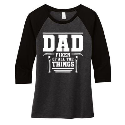 Dad Fixer Of All The Things Handyman Dads Women's Tri-Blend 3/4-Sleeve Raglan Shirt