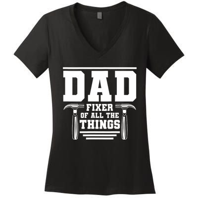 Dad Fixer Of All The Things Handyman Dads Women's V-Neck T-Shirt