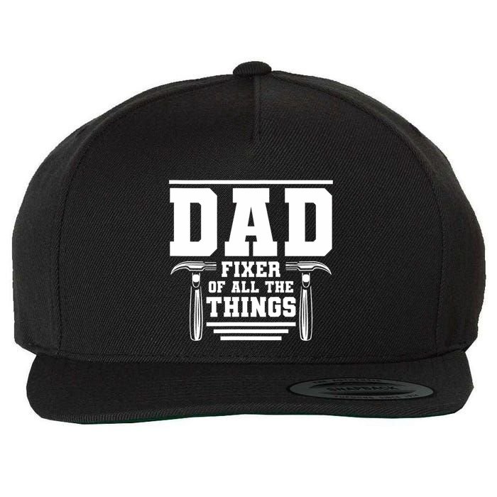 Dad Fixer Of All The Things Handyman Dads Wool Snapback Cap
