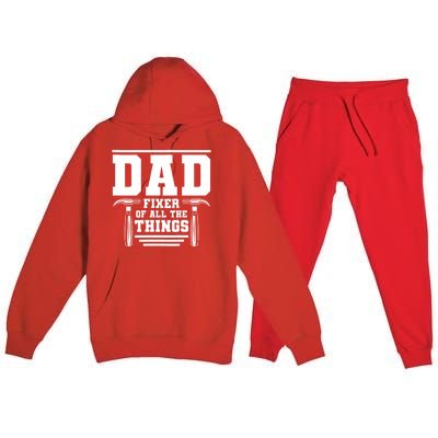 Dad Fixer Of All The Things Handyman Dads Premium Hooded Sweatsuit Set