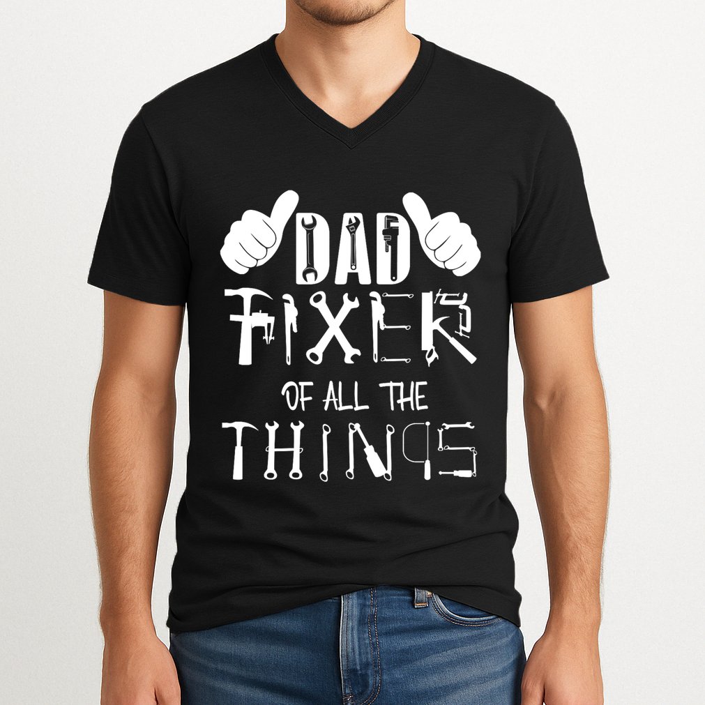 Dad Fixer Of All The Things Handyman Repairman Father’S Day V-Neck T-Shirt