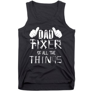 Dad Fixer Of All The Things Handyman Repairman Father’S Day Tank Top