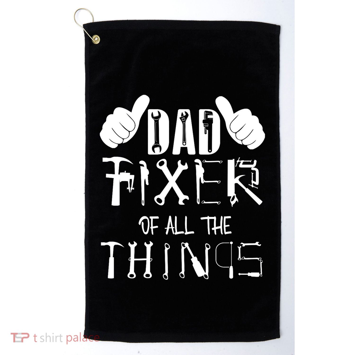 Dad Fixer Of All The Things Handyman Repairman Father’S Day Golf Towel