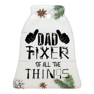 Dad Fixer Of All The Things Handyman Repairman Father’S Day Ceramic Bell Ornament