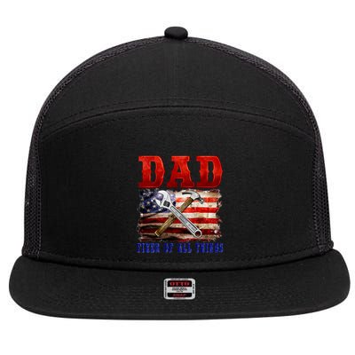 Dad Fixer Of All Things Funny Father Day 7 Panel Mesh Trucker Snapback Hat
