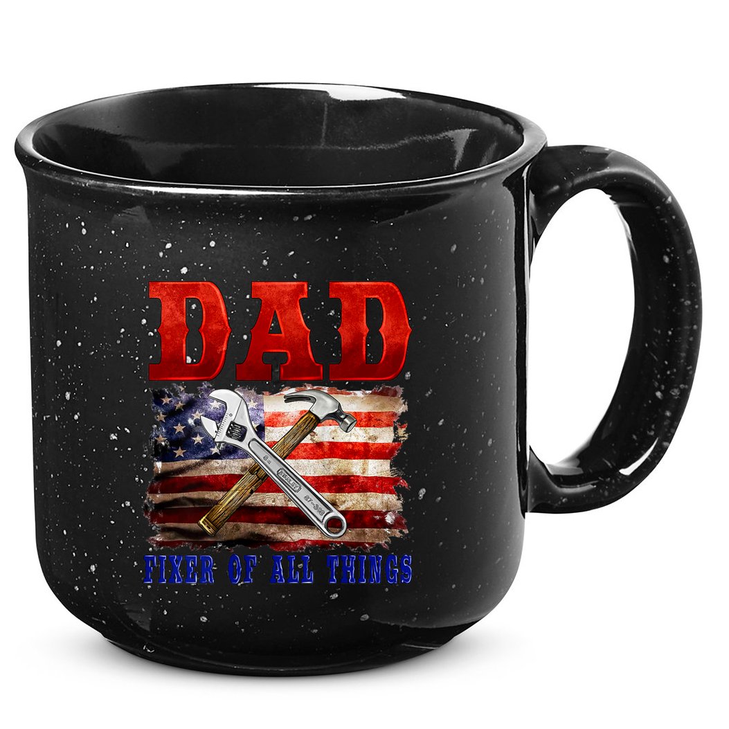 Dad Fixer Of All Things Funny Father Day 15oz Campfire Ceramic Mug