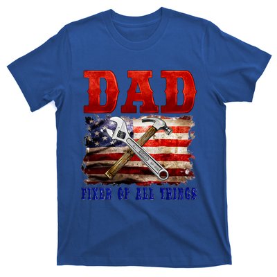 Dad Fixer Of All Things Funny Father Day T-Shirt