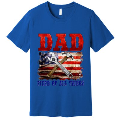 Dad Fixer Of All Things Funny Father Day Premium T-Shirt