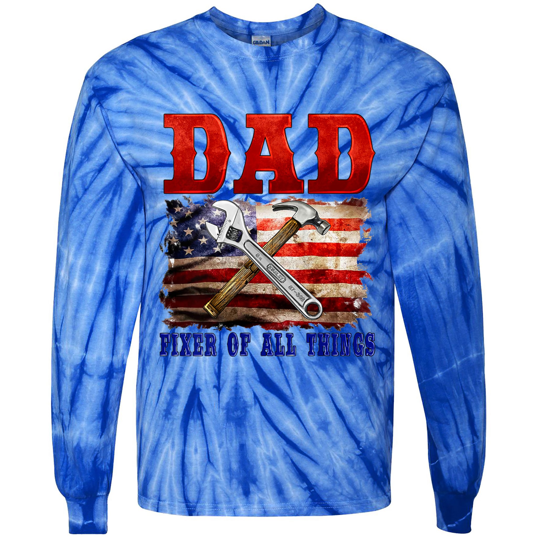 Dad Fixer Of All Things Funny Father Day Tie-Dye Long Sleeve Shirt