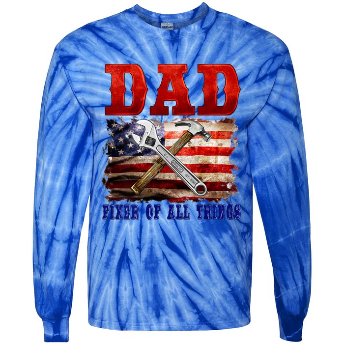 Dad Fixer Of All Things Funny Father Day Tie-Dye Long Sleeve Shirt