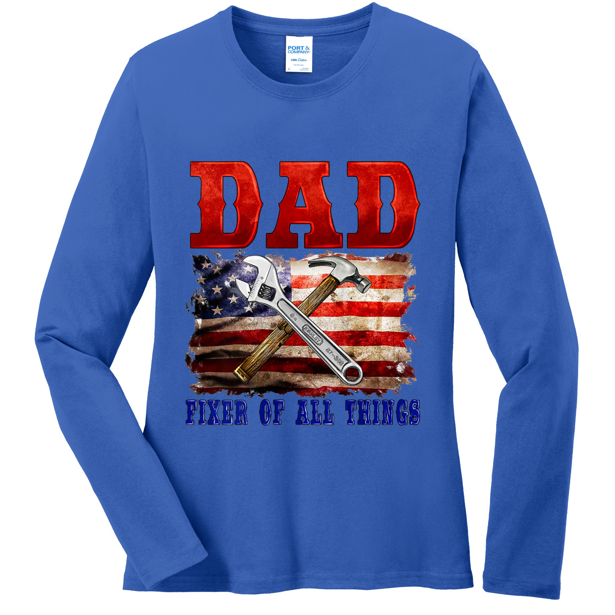 Dad Fixer Of All Things Funny Father Day Ladies Long Sleeve Shirt