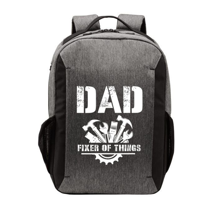 Dad Fixer Of All Things Funny Handymantools Dad Fathers Day Vector Backpack