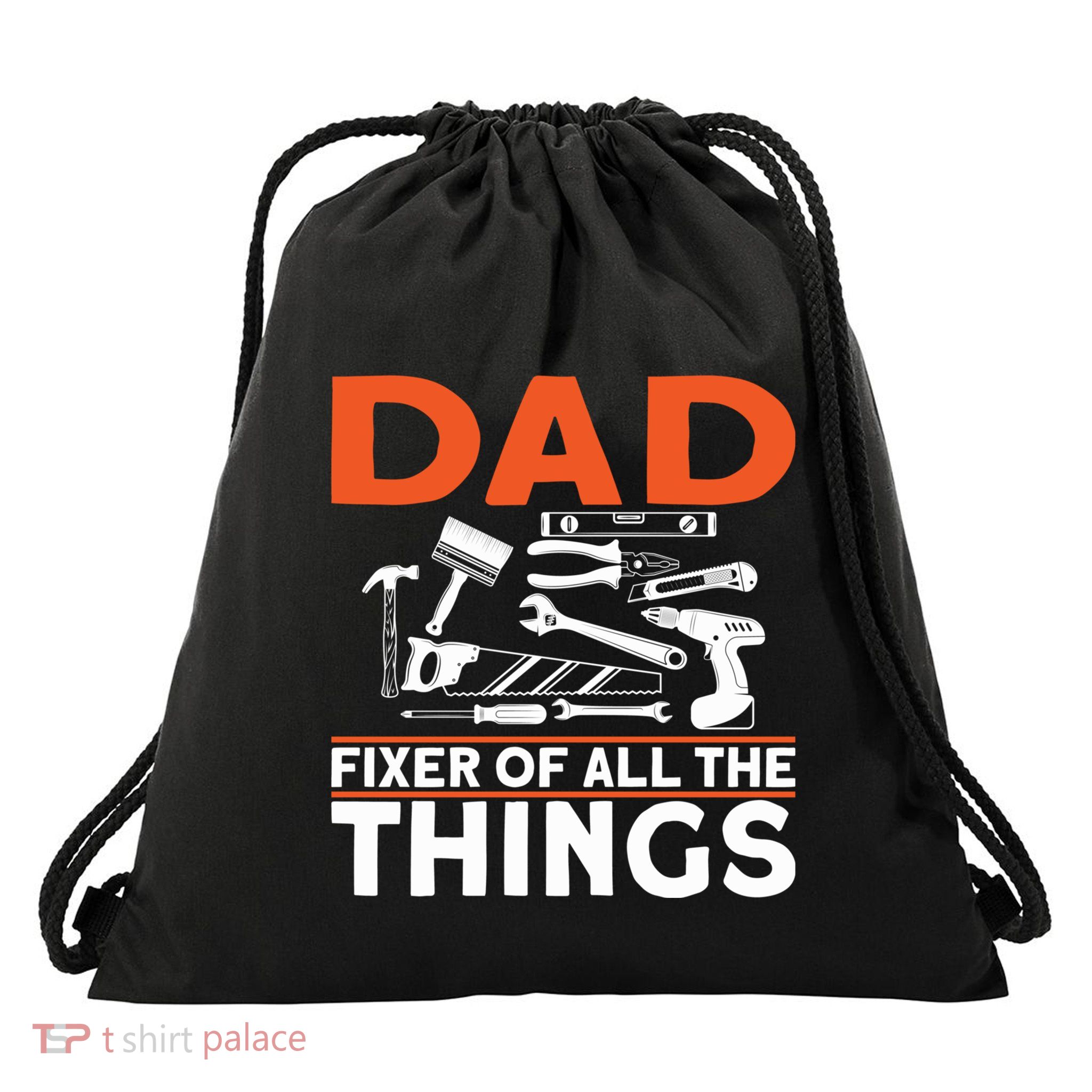 Dad Fixer Of All The Things Handyman Dads Dad Fixer Drawstring Bag