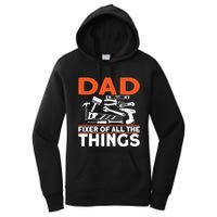 Dad Fixer Of All The Things Handyman Dads Dad Fixer Women's Pullover Hoodie