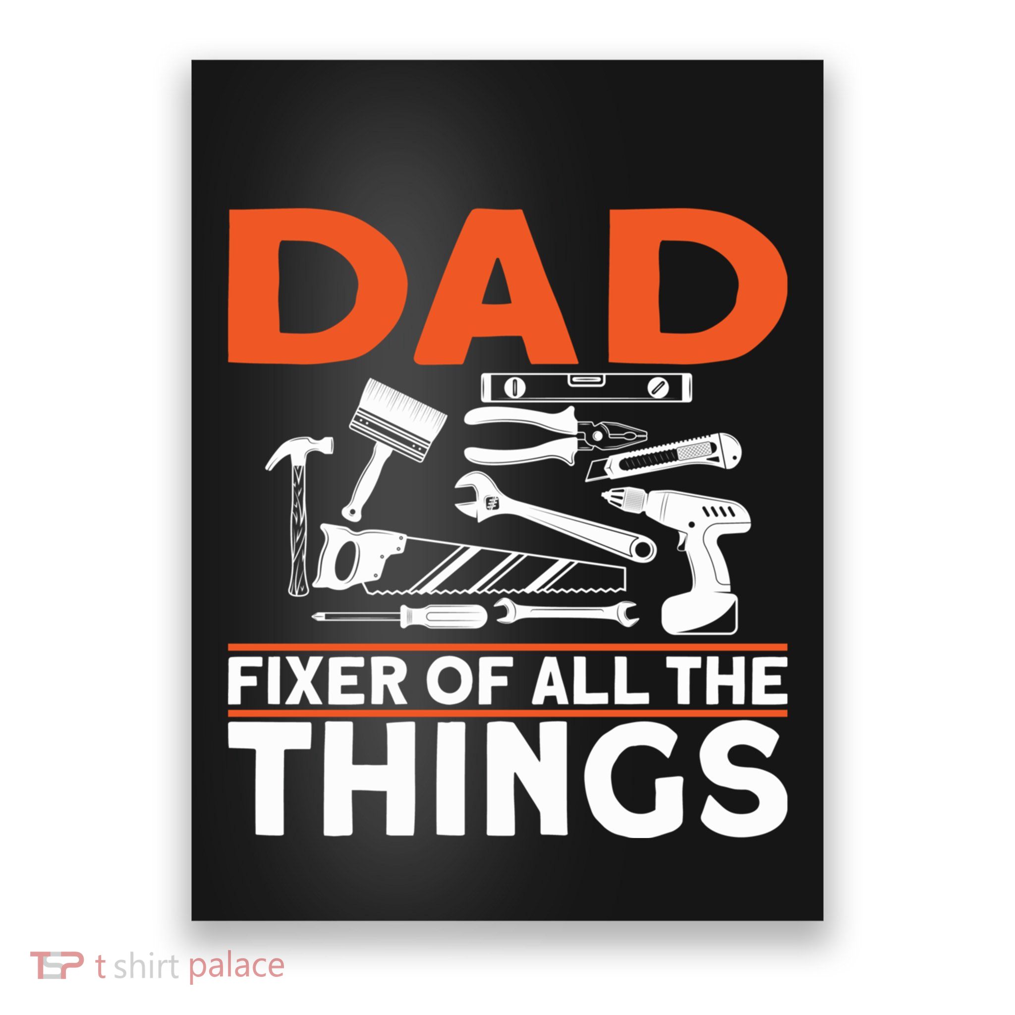 Dad Fixer Of All The Things Handyman Dads Dad Fixer Poster