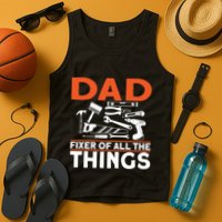 Dad Fixer Of All The Things Handyman Dads Dad Fixer Tank Top