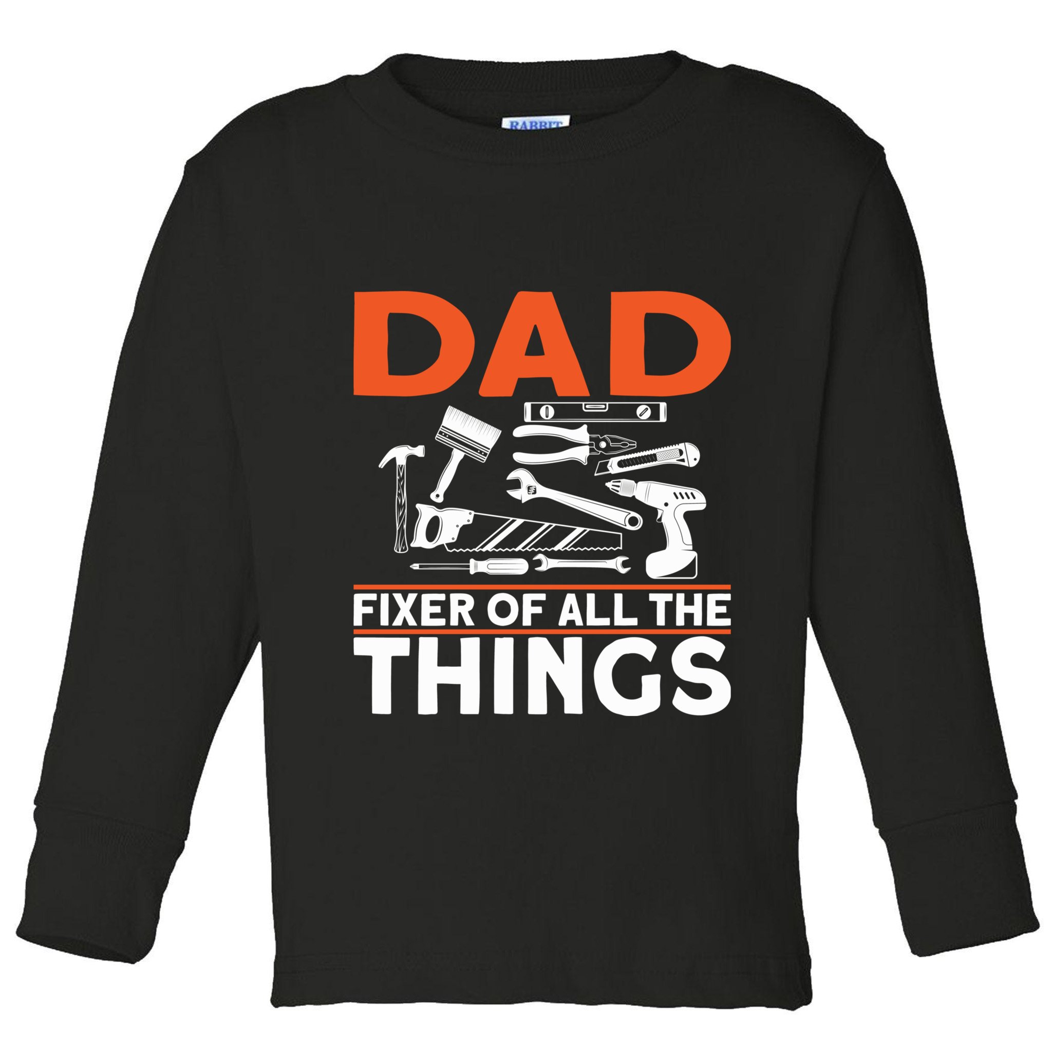 Dad Fixer Of All The Things Handyman Dads Dad Fixer Toddler Long Sleeve Shirt