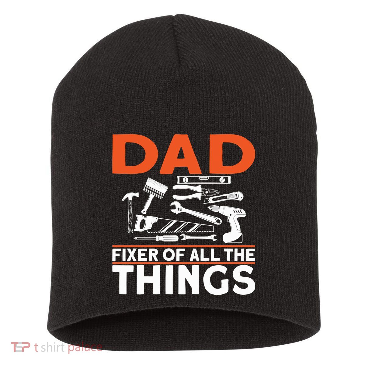 Dad Fixer Of All The Things Handyman Dads Dad Fixer Short Acrylic Beanie