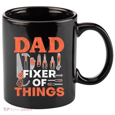 Dad Fixer Of Things Artisan Crafts Repair Fathers Day Gift 11oz C Handle Ceramic Mug