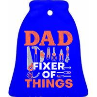 Dad Fixer Of Things Artisan Crafts Repair Fathers Day Gift Ceramic Bell Ornament