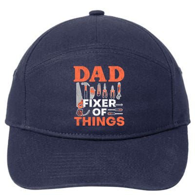 Dad Fixer Of Things Artisan Crafts Repair Fathers Day Gift 7-Panel Snapback Hat