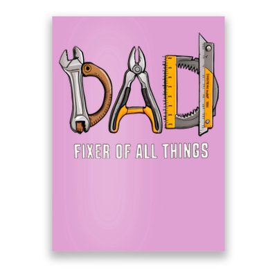 Dad Fixer Of All Things Dad Life Family Poster