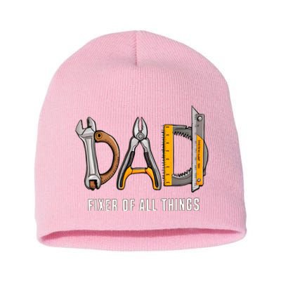 Dad Fixer Of All Things Dad Life Family Short Acrylic Beanie