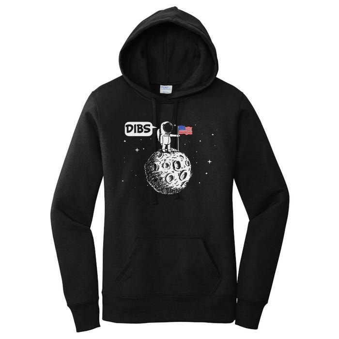 Dibs Flag On Moon Astronaut Space Women's Pullover Hoodie