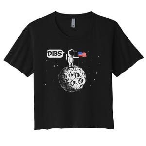 Dibs Flag On Moon Astronaut Space Women's Crop Top Tee