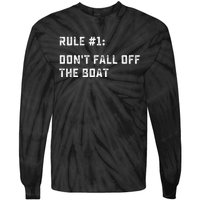 Dont Fall Off The Boat Funny Cruise Ship Vacation Tie-Dye Long Sleeve Shirt