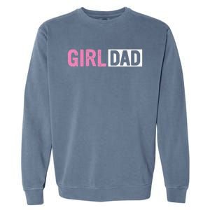 Dad Father Of Proud New Dad Fathers Day Garment-Dyed Sweatshirt