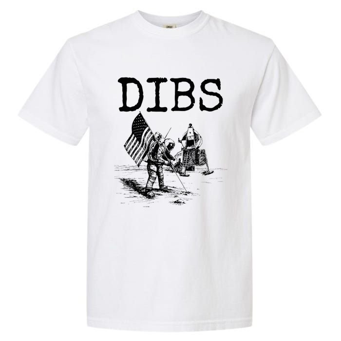 Dibs Flag On Moon Astronaut Funny Space Garment-Dyed Heavyweight T-Shirt