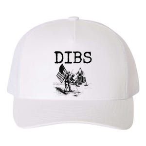 Dibs Flag On Moon Astronaut Funny Space Yupoong Adult 5-Panel Trucker Hat