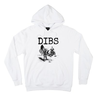 Dibs Flag On Moon Astronaut Funny Space Hoodie