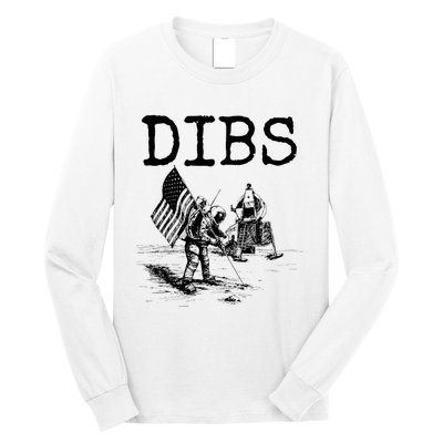 Dibs Flag On Moon Astronaut Funny Space Long Sleeve Shirt