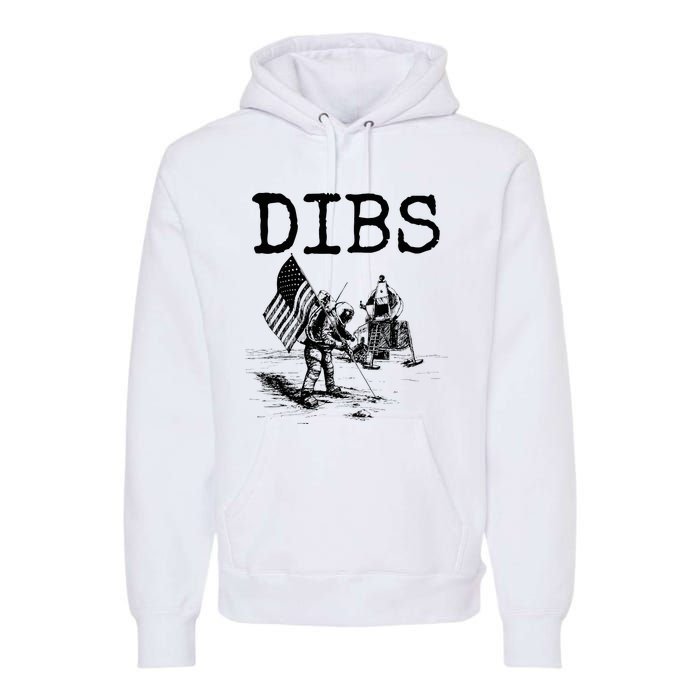 Dibs Flag On Moon Astronaut Funny Space Premium Hoodie