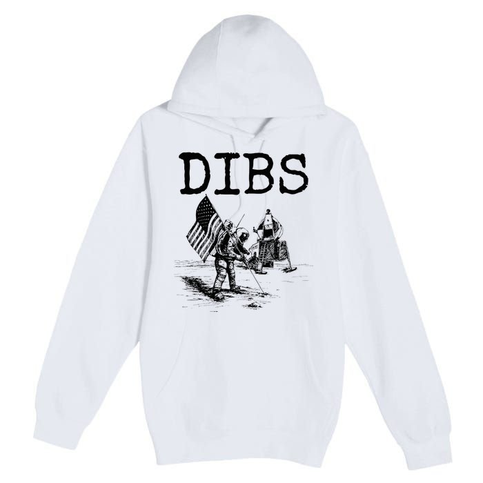 Dibs Flag On Moon Astronaut Funny Space Premium Pullover Hoodie