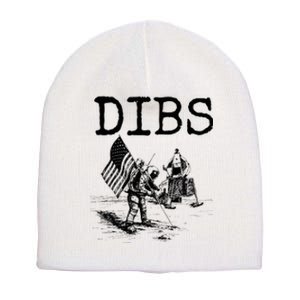 Dibs Flag On Moon Astronaut Funny Space Short Acrylic Beanie