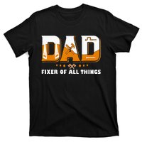 Dad Fixer Of All Things Funny Dad Joke Handyman Construction T-Shirt